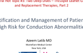 Identification and Management of Patients at High Risk for Conduction Abnormalities