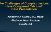 Case Presentation: Challenging Calcified CAD