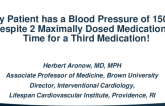 Debate: My Patient has a Blood Pressure of 150/90 Despite 2 Maximally Dosed Medications – Time for a Third Medication!