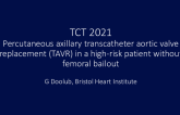 TCT 710: Percutaneous axillary transcatheter aortic valve replacement (TAVR) in a high-risk patient without femoral bailout