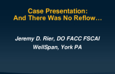 Case Presentation: And There Was No Reflow…
