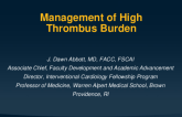 Management of High Thrombus Burden: What Is the Role of Aspiration/ Intravenous Antipletelets/Intracoronary Lytic?