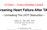 TCT 689: Worsening Heart Failure After Transcatheter Aortic Valve Replacement: Unmasking The Left Ventricular Outflow Tract Obstruction