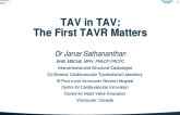 TAV in TAV: The First TAVR Matters