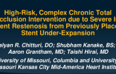 TCT 666: High-Risk, Complex Chronic Total Occlusion Intervention Due To Severe In-Stent Restenosis From Previously Placed Stent Under-Expansion