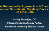TCT 561: A Multimodality Approach to IVC and Venous Thrombosis: So Many Devices, So Little Data