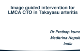 TCT 543: Image Guided Intervention for LMCA CTO in Takaysu Arteritis