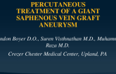TCT 606: Percutaneous Treatment of a Giant Saphenous Vein Graft Aneurysm