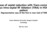 TCT 713: A Case Of Septal Reduction With Tru-Septal RF Ablation Via Coronary Sinus (TIRA) In HOCM Patient: Representative Case of The First in Man Trial Of TIRA