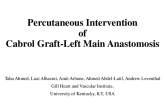 TCT 571: Percutaneous Intervention Of Stenotic Cabrol Graft-Left Main Anastomosis