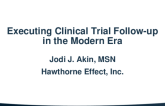 Executing Clinical Follow Up In the Modern Era