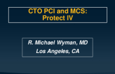 The Challenge of CTO PCI with Reduced EF – PROTECT IV RCT