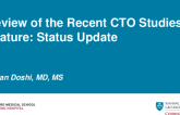 A Review of the Recent CTO Studies and Literature: Status Update