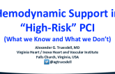 Hemodynamic Support in High-Risk PCI: What We Know and What We Don’t