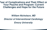 Fear of Complications and Their Effect on Your Psyche and Program: Current Challenges and Hope for the Future