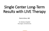 Single Center Long-Term Results with LIVE Therapy