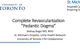 Debate 1:  Complete Revascularization - Pedantic Dogma versus Complete Revascularization - Anything Less is Sloppy