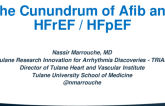 The Cunundrum of Afib and HFrEF / HFpEF