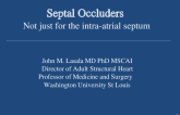 Septal Occluders: Not just for the intra-atrial septum