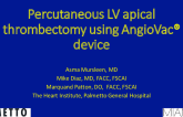 Percutaneous LV apical thrombectomy using AngioVac® device