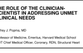 The Role of the Clinician-Scientist In addressing unmet clinical needs
