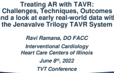 Treating AR with TAVR: challenges, techniques, outcomes and a look at early real-world data with the Jenavalve Trilogy TAVR System