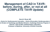 Management of CAD in TAVR: Treat Before, During, After, OR Not at All (COMPLETE TAVR Updates)
