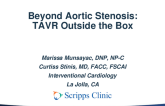 Beyond Aortic Stenosis: TAVR Outside the Box