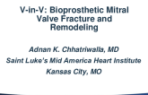 V-in-V: Bioprosthetic Mitral Valve Fracture and Remodeling