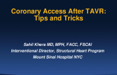 Coronary Access After TAVR: Tips and Tricks