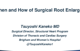 The When and How of Surgical Root Enlargement