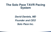 Left Ventricle Pacing Algorithm During TAVR: The "Solo Pace" System