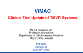 ViMAC: Clinical Trial Update of TMVR Systems