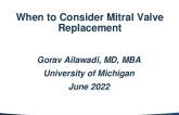 When to Consider Mitral Valve Replacement