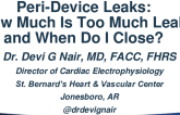 Peri-Device Leaks: How Much Is Too Much Leak and When Do I Close?