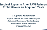 Surgical Explants After TAVI Failures: Prohibitive or an Acquired Taste