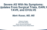 Severe AS With No Symptoms: Updates From Surgical Trials, EARLY TAVR, and EVOLVE