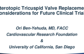 Heterotopic Tricuspid Valve Replacement: Considerations for Future Clinical Trials