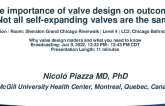 The importance of valve design on outcomes:  Not all self-expanding valves are the same.