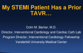 My STEMI Patient Has a Prior TAVR…