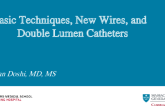 Basic Techniques, New Wires, and Double Lumen Catheters