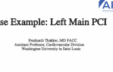 Case Example: Left Main PCI