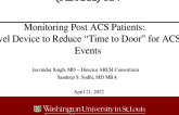Monitoring Post ACS Patients: Novel Device to Reduce “Time to Door” for ACS Events