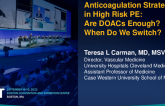 Anticoagulation Strategies in High-Risk PE: Are DOACs Enough?  When Do We Switch?