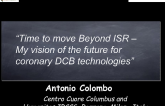 Time to Move Beyond ISR – My Vision of the Future for Coronary DCB Technologies