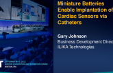 Miniature Batteries Enable Implantation of Active Cardiac Sensors Via Catheters (Ilika)