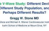 The V-Wave Study:  Different Device, Different Study Population, and Perhaps Different Results?