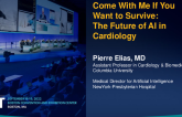 Come With Me If You Want to Survive: The Future of AI in Cardiology