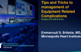 Keynote Lecture: Tips and Tricks to management of Equipment Related Complications