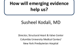 How Will Emerging Evidence Help Us?